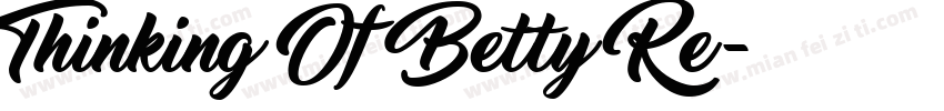 Thinking Of Betty Re字体转换